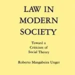 Law in Modern Society byUnger, Roberto Mangabeira; Outlet