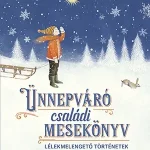 Árengedmény Ünnepváró családi mesekönyv