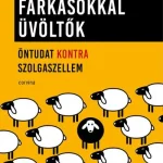 Farkasokkal üvöltők Ajánlat