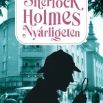 Expressz szállítás Sherlock Holmes Nyárligeten