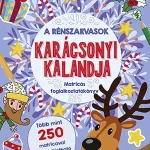 Akciós ár A rénszarvasok karácsonyi kalandja. Matricás foglalkoztatókönyv
