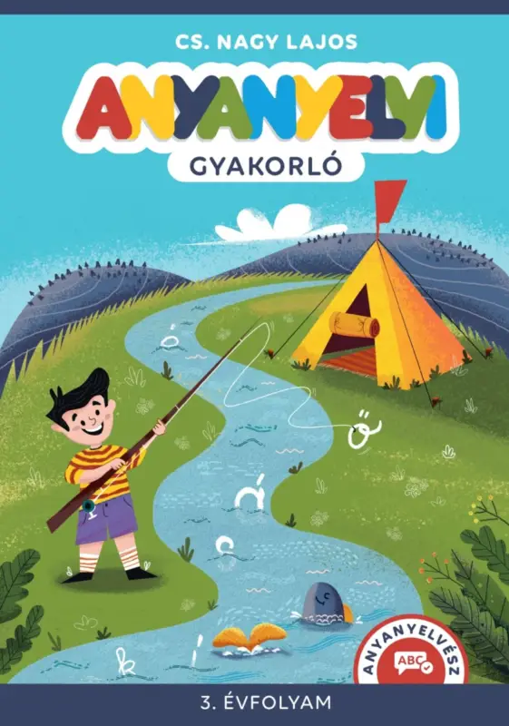 Anyanyelvi gyakorló. 3. osztály Vedd meg most