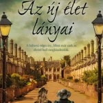 Rendeld meg most Az új élet lányai