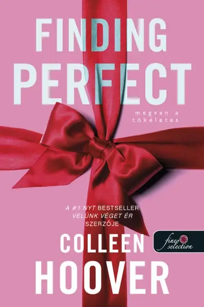 Finding Perfect - Megvan a tökéletes (Reménytelen 2,6) Vásárlói kedvenc