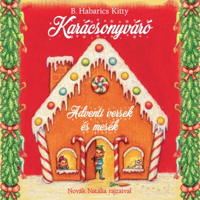 Karácsonyváró - Adventi versek és mesék Vásárlói kedvenc