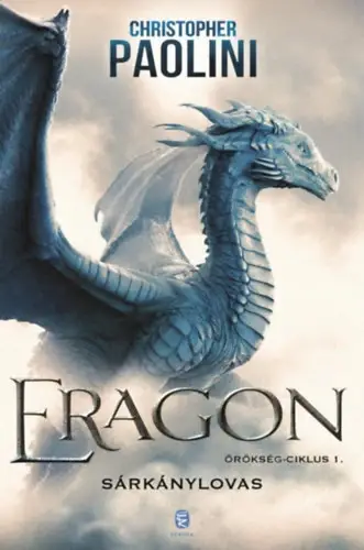 Eragon - Sárkánylovas - Örökség-ciklus 1. (puha kötés) Rendeld meg most