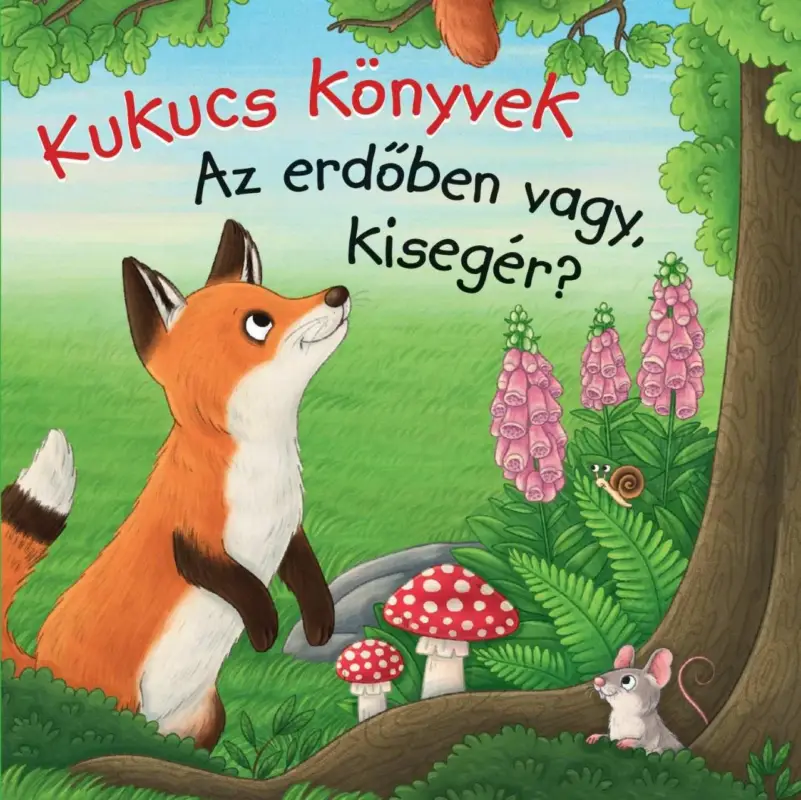 Vedd meg online Kukucs Könyvek - Az erdőben vagy, kisegér?