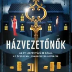 Rendeld meg most Házvezetőnők - Az év bálja. Az évszázad rablása