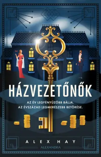 Rendeld meg most Házvezetőnők - Az év bálja. Az évszázad rablása