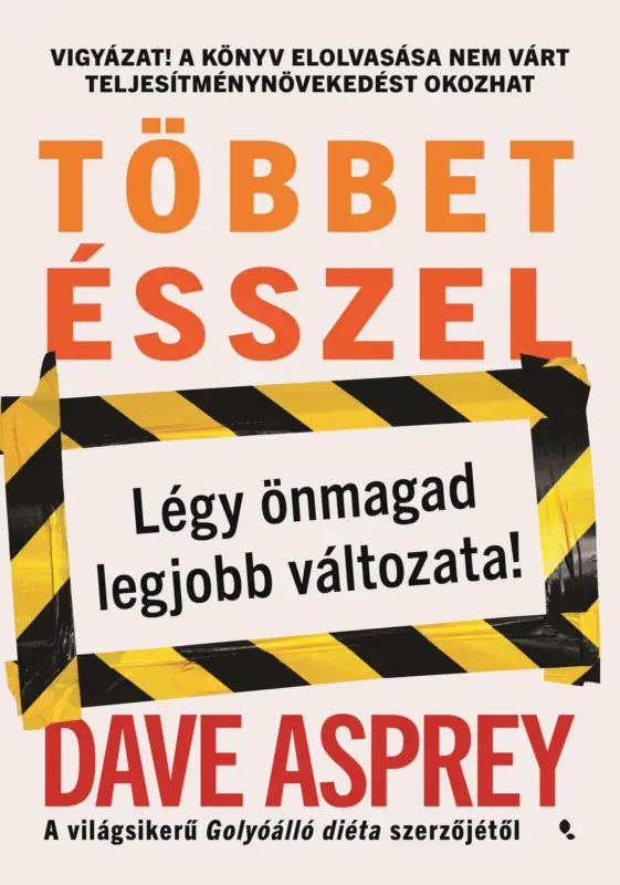 Szuper ajánlat Többet ésszel - Légy önmagad legjobb változata