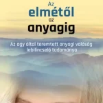 Az elmétől az anyagig Szuper akció