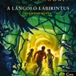 A lángoló Labirintus - kartonált - Apollón próbái 3. Szuper ajánlat
