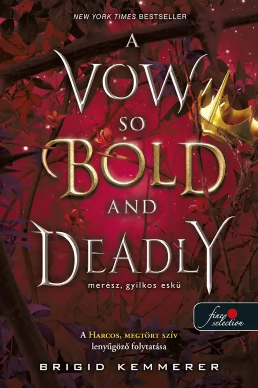 Kihagyhatatlan ajánlat A Vow So Bold and Deadly – Merész, gyilkos eskü (Az Átoktörő 3.)