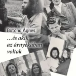 Kihagyhatatlan ajánlat ...és akik az árnyékában voltak