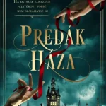 Gyors kiszállítás Prédák háza
