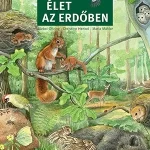 Vedd meg most Élet az erdőben