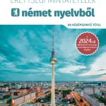 Árengedmény Érettségi mintatételek német nyelvből (80 középszintű tétel) - online hanganyaggal - 2024-től érvényes