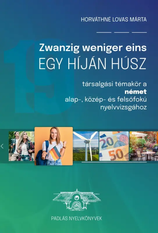 Zwanzig weniger eins - Egy híján húsz Azonnali szállítás