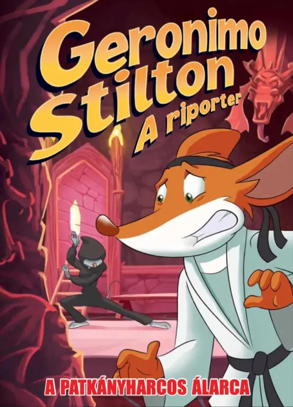 Geronimo Stilton, a riporter 9. - A patkányharcos álarca Legkelendőbb
