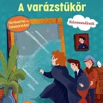 A varázstükör - Szöveg és feladatgyűjtemény a közmondások gyakorlásához Legnépszerűbb