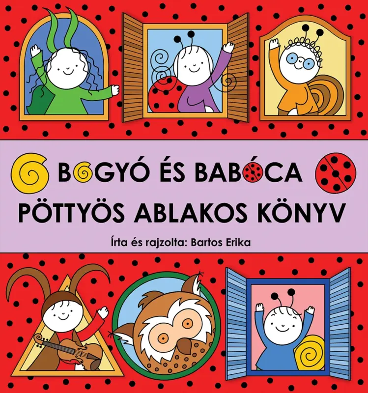 Bogyó és Babóca - Pöttyös ablakos könyv Kiárusítás
