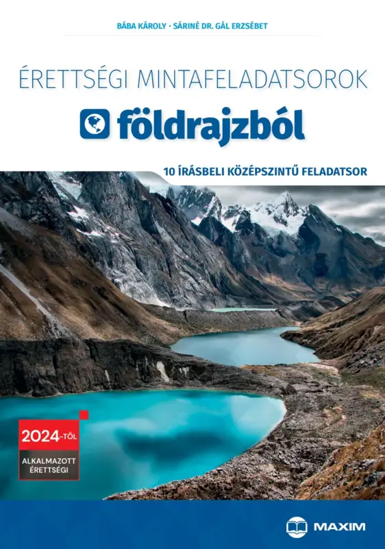 Újdonság Érettségi mintafeladatsorok földrajzból (10 írásbeli középszintű feladatsor) - 2024-től érvényes