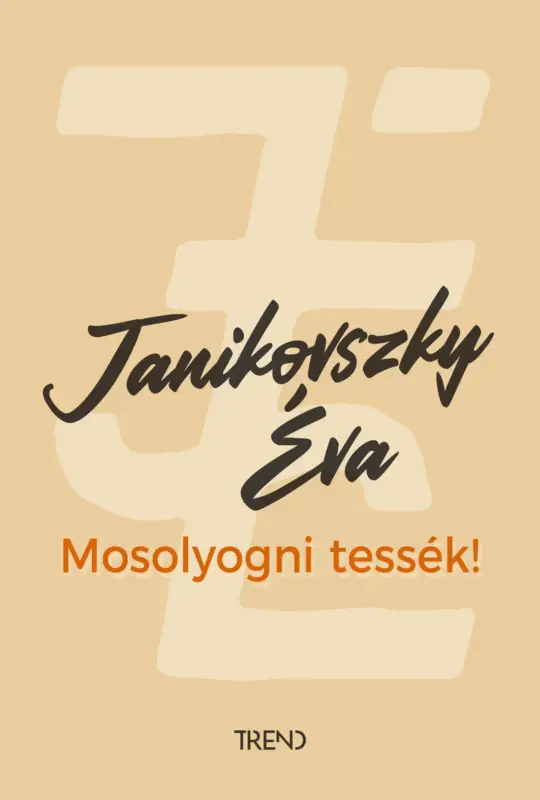 Azonnal elérhető Mosolyogni tessék! - felújított kiadás