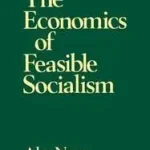 Olcsóbb The Economics of Feasible Socialism byNove, Alec;