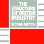 Prémium The Structure of British Industry byJohnson, Peter;