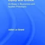 Equity and Choice byLe Grand, Julian; Alacsony ár