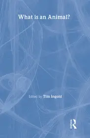 What is an Animal? byIngold, Tim; Különleges ajánlat