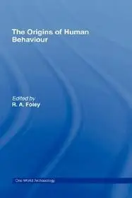 The Origins of Human Behaviour byFoley, Robert; Exkluzív ajánlat