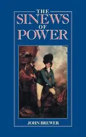 The Sinews of Power byBrewer, John; Legkelendőbb