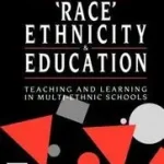 Kiárusítás Race, Ethnicity and Education byGillborn, David;