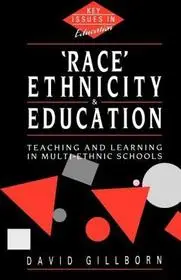Kiárusítás Race, Ethnicity and Education byGillborn, David;