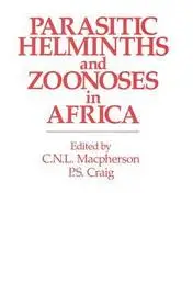 Parasitic helminths and zoonoses in Africa byCraig, P.; MacPherson, C.; Utolsó esély