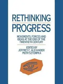 Rethinking Progress byAlexander, Jeffrey C.; Sztompka, Piotr; Azonnali szállítás