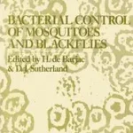 Bacterial Control of Mosquitoes & Black Flies byde Barjac, Huguette; Sutherland, Donald J.; Biztonságos fizetés