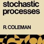 Stochastic Processes byColeman, Rodney; Újdonság