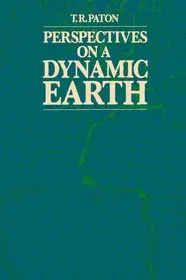 Alacsony ár Perspectives on a Dynamic Earth byPaton, T.R.;