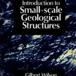 Introduction to Small~scale Geological Structures byWilson, Gilbert; Gyors szállítás