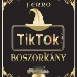 TikTok boszorkány Utolsó esély