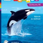 Bálnák és delfinek - Mi Micsoda Olvasó - Matricás szövegfejtő Gyors szállítás