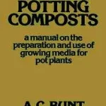 Modern Potting Composts byBunt, A. C.; Prémium