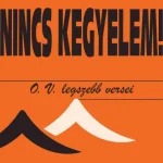 Szezonális akció Nincs kegyelem! O. V. legszebb versei