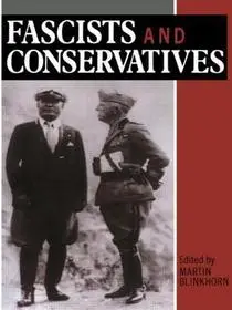 Újdonság Fascists and Conservatives byBlinkhorn, Martin;