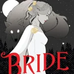 Bride - A menyasszony Korlátozott ajánlat