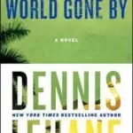 Bestseller World Gone by byLehane, Dennis;