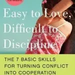 Easy to Love, Difficult to Discipline byBailey, Becky A.; Vásárlói kedvenc