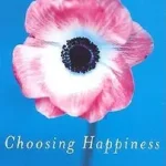 Choosing Happiness byStoddard, Alexandra; Árengedmény